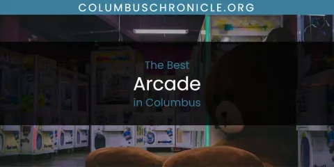 Best Arcade in Columbus: Our Expert Picks