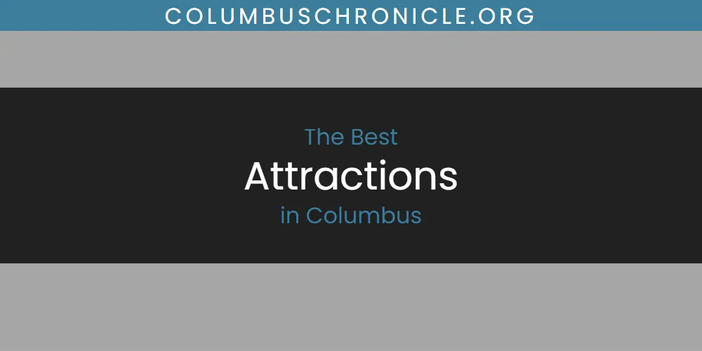 2026 Ranked: Best Attractions in Columbus