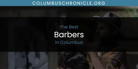 Guide to Best Barbers in Columbus