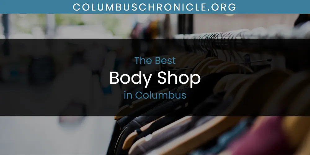 The Absolute Best Body Shop in Columbus  [Updated 2025]