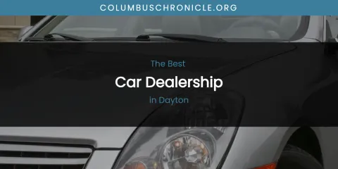 The Absolute Best Car Dealership in Dayton
