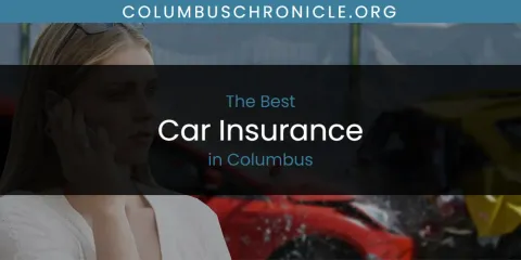 Best Car Insurance in Columbus: Complete Guide
