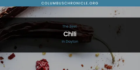 The Absolute Best Chili in Dayton