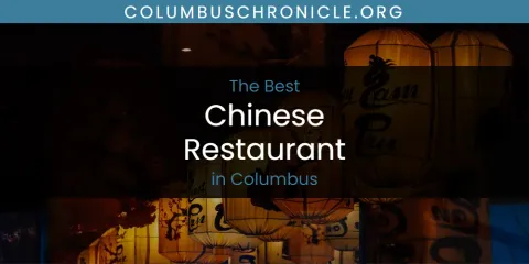 Ranked: Best Chinese Restaurant in Columbus