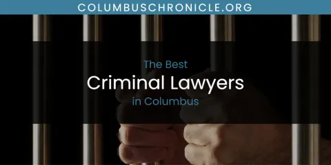 The Absolute Best Criminal Lawyers in Columbus
