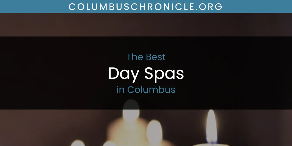 The Absolute Best Day Spas in Columbus featured
