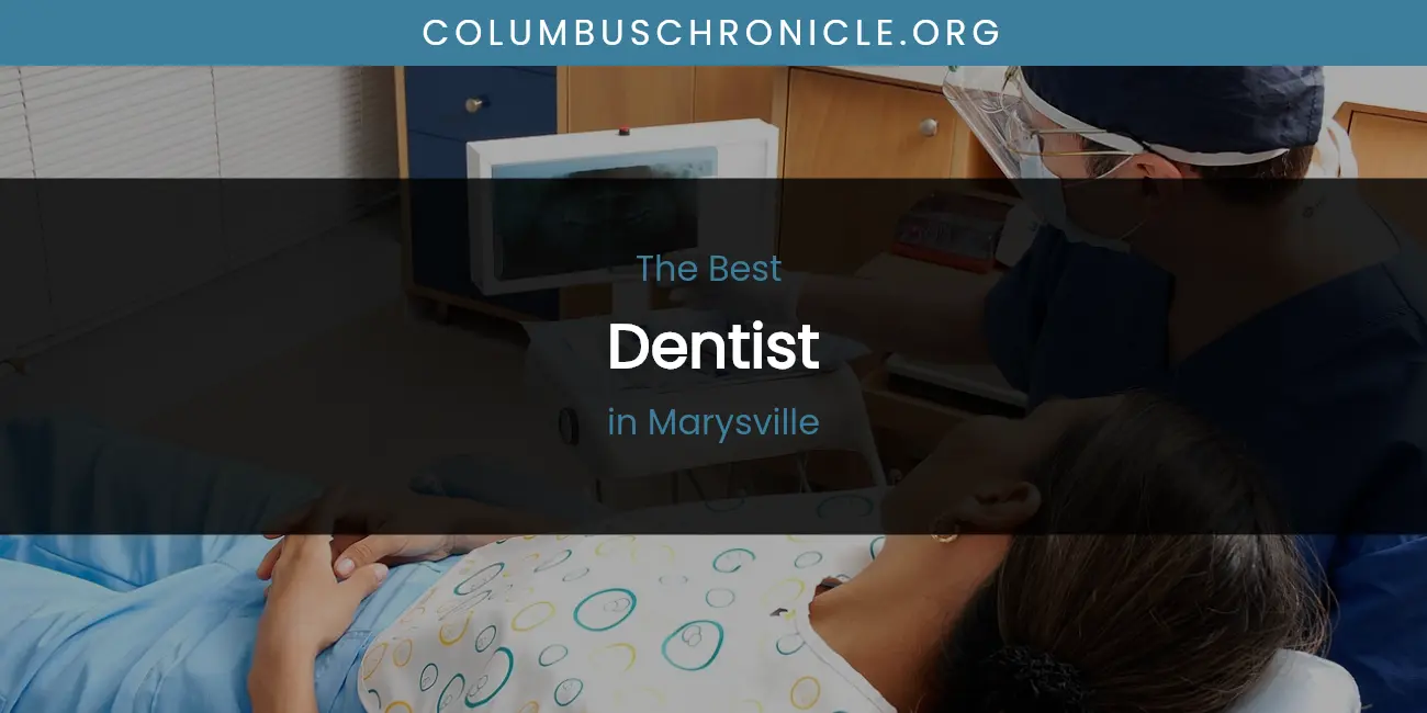 Marysville's Best Dentist featured