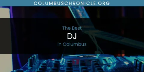 The Absolute Best DJ in Columbus