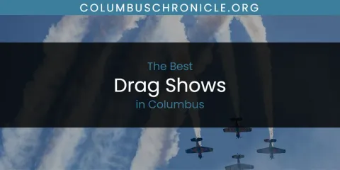 The Absolute Best Drag Shows in Columbus
