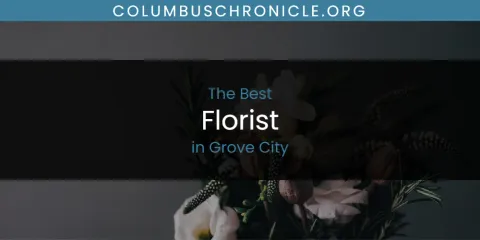 The Top-Rated Florist in Grove City