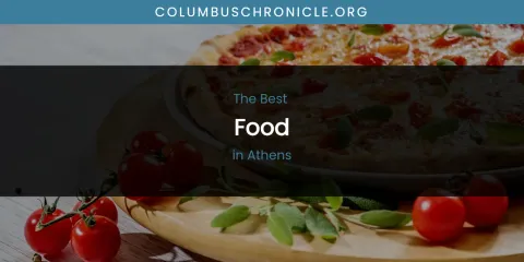 The Absolute Best Food in Athens