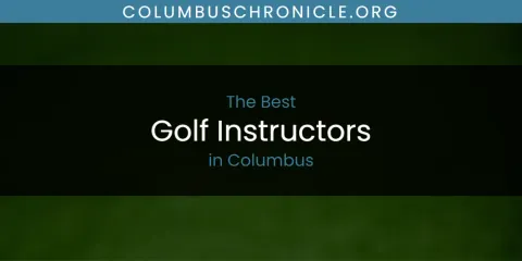 The Absolute Best Golf Instructors in Columbus