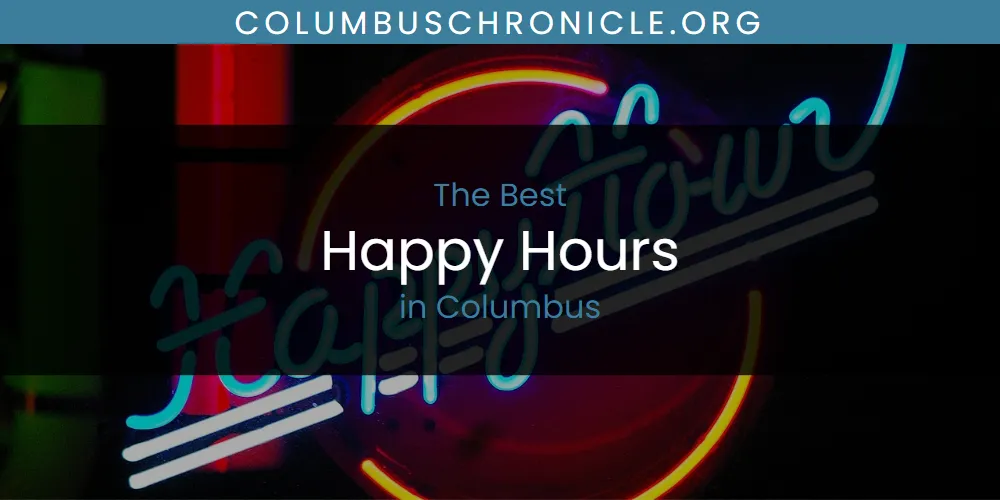 The Absolute Best Happy Hours in Columbus  [Updated 2025]