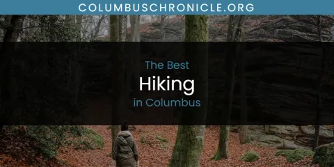 Best Hiking in Columbus: Our Expert Picks