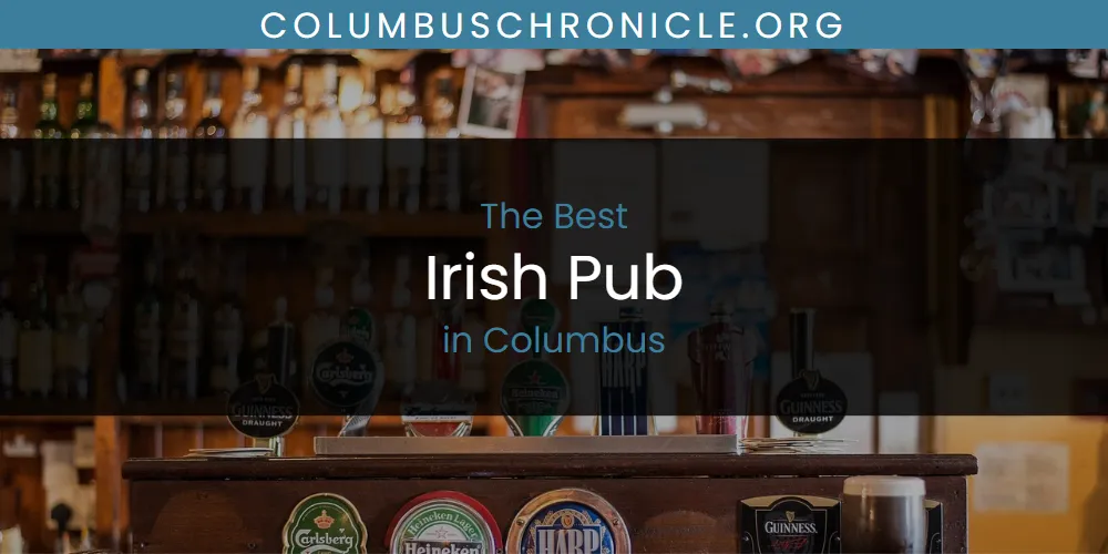 The Absolute Best Irish Pub in Columbus featured