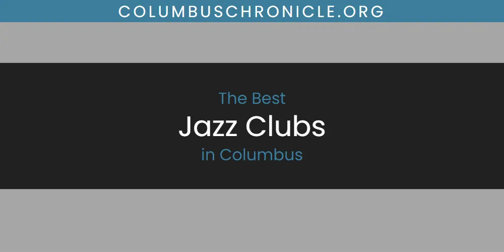 The Absolute Best Jazz Clubs in Columbus featured