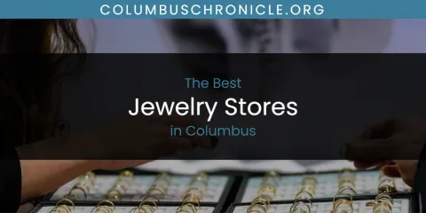Ranked: Best Jewelry Stores in Columbus