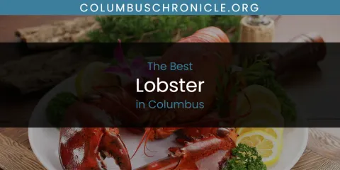 The Absolute Best Lobster in Columbus