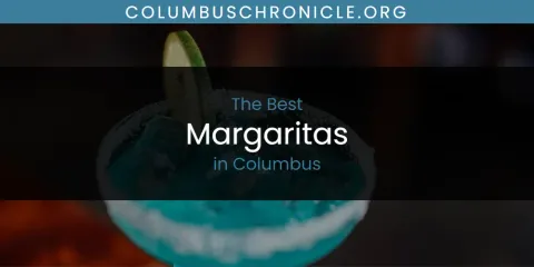 The Best Margaritas in Columbus