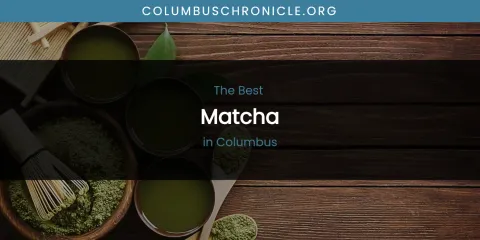 The Absolute Best Matcha in Columbus