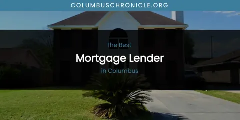 The Absolute Best Mortgage Lender in Columbus