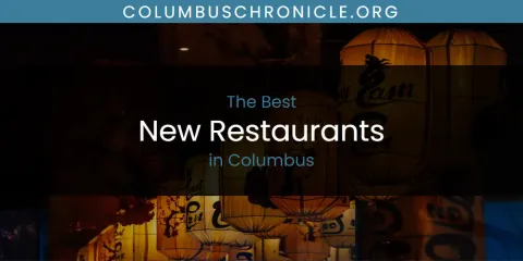 The Absolute Best New Restaurants in Columbus