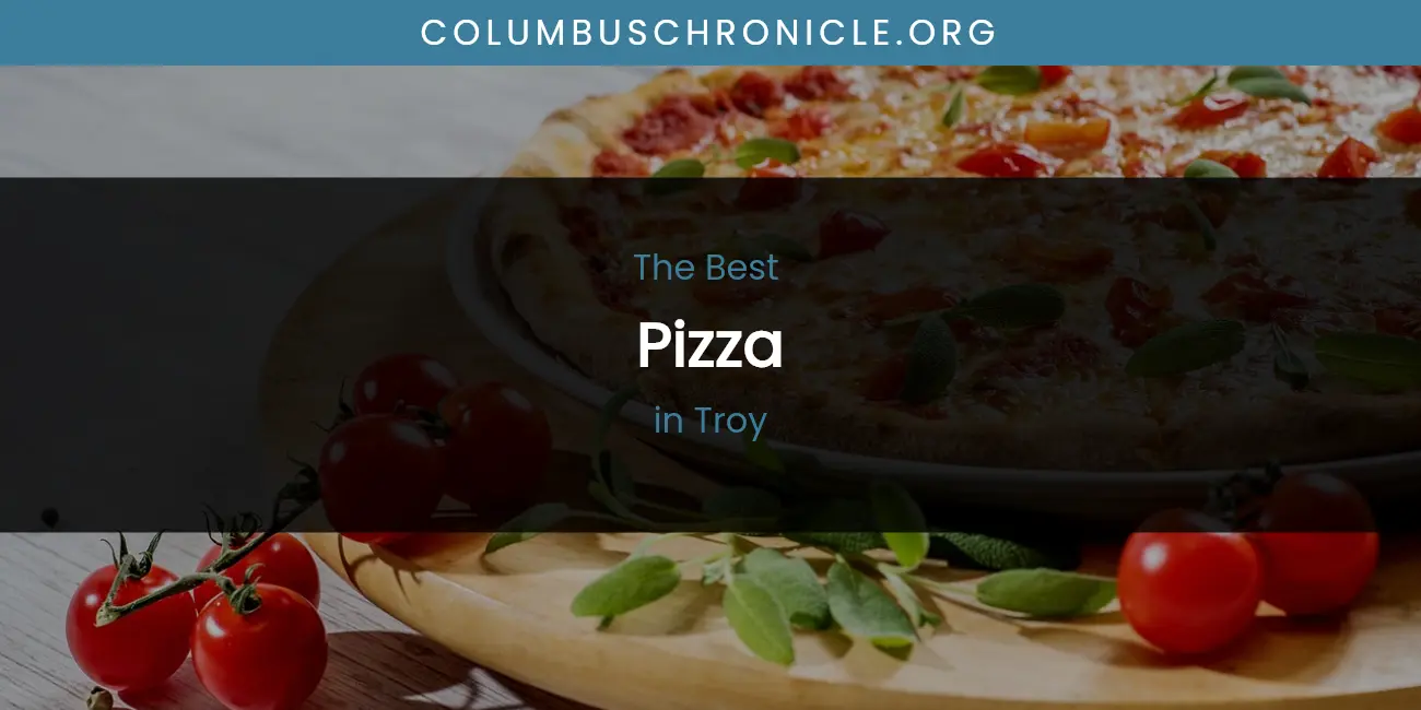 Troy's Best Pizza featured