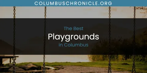 Best Playgrounds in Columbus: Our Expert Picks