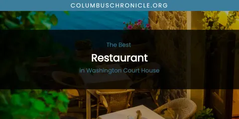 Washington Court House's Best Restaurant