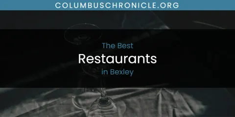 The Best Restaurants in Bexley