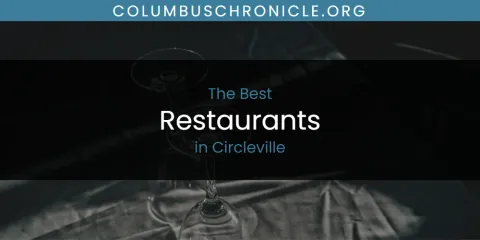 The Best Restaurants in Circleville List