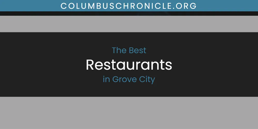 2026 Ranked: Best Restaurants in Grove City