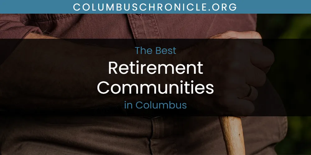 The Absolute Best Retirement Communities in Columbus featured