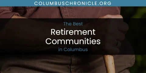 The Absolute Best Retirement Communities in Columbus