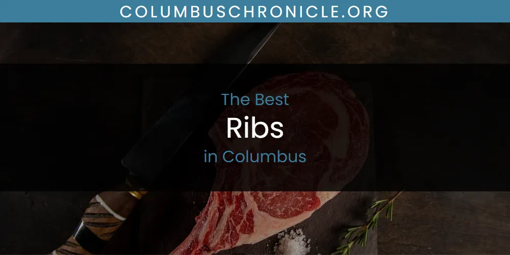 Best Ribs in Columbus: Complete Guide (2026)