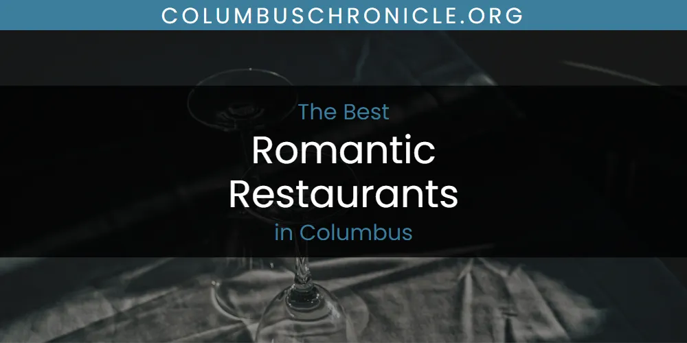 The Top-Rated Romantic Restaurants in Columbus for 2026