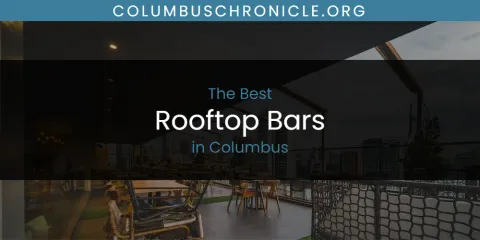 Discover the Best Rooftop Bars in Columbus