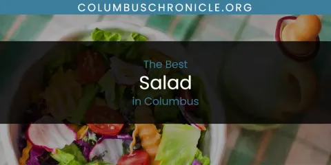 Discover the Best Salad in Columbus