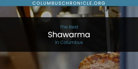 The Absolute Best Shawarma in Columbus