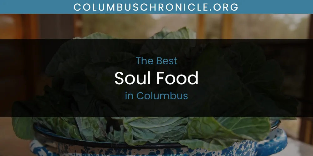 The Absolute Best Soul Food in Columbus  [Updated 2025]
