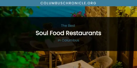 The Absolute Best Soul Food Restaurants in Columbus