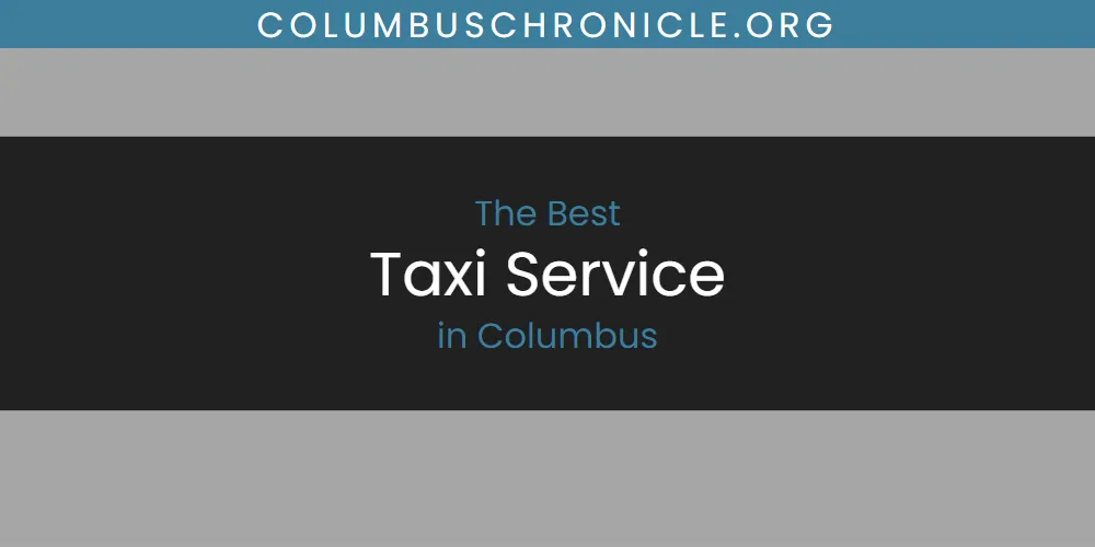 2026 Guide to Best Taxi Service in Columbus