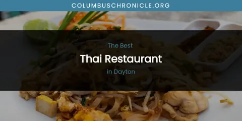 The Absolute Best Thai Restaurant in Dayton
