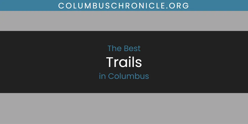 The Best Trails in Columbus
