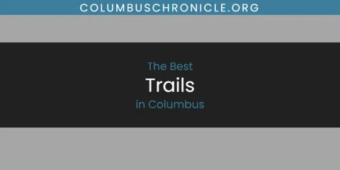 The Absolute Best Trails in Columbus