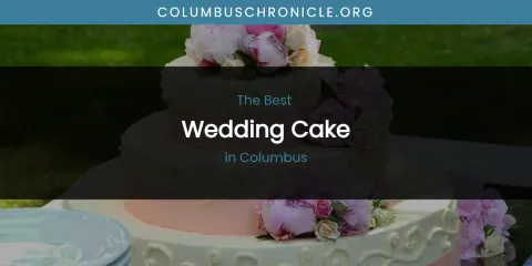The Absolute Best Wedding Cake in Columbus